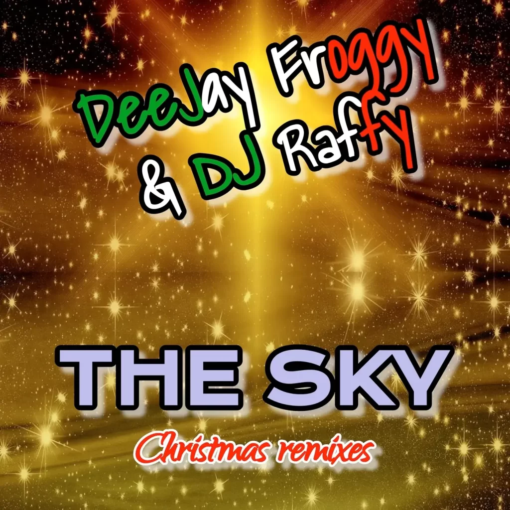 DeeJay Froggy & DJ Raffy – The Sky (DJ Cillo Remix)