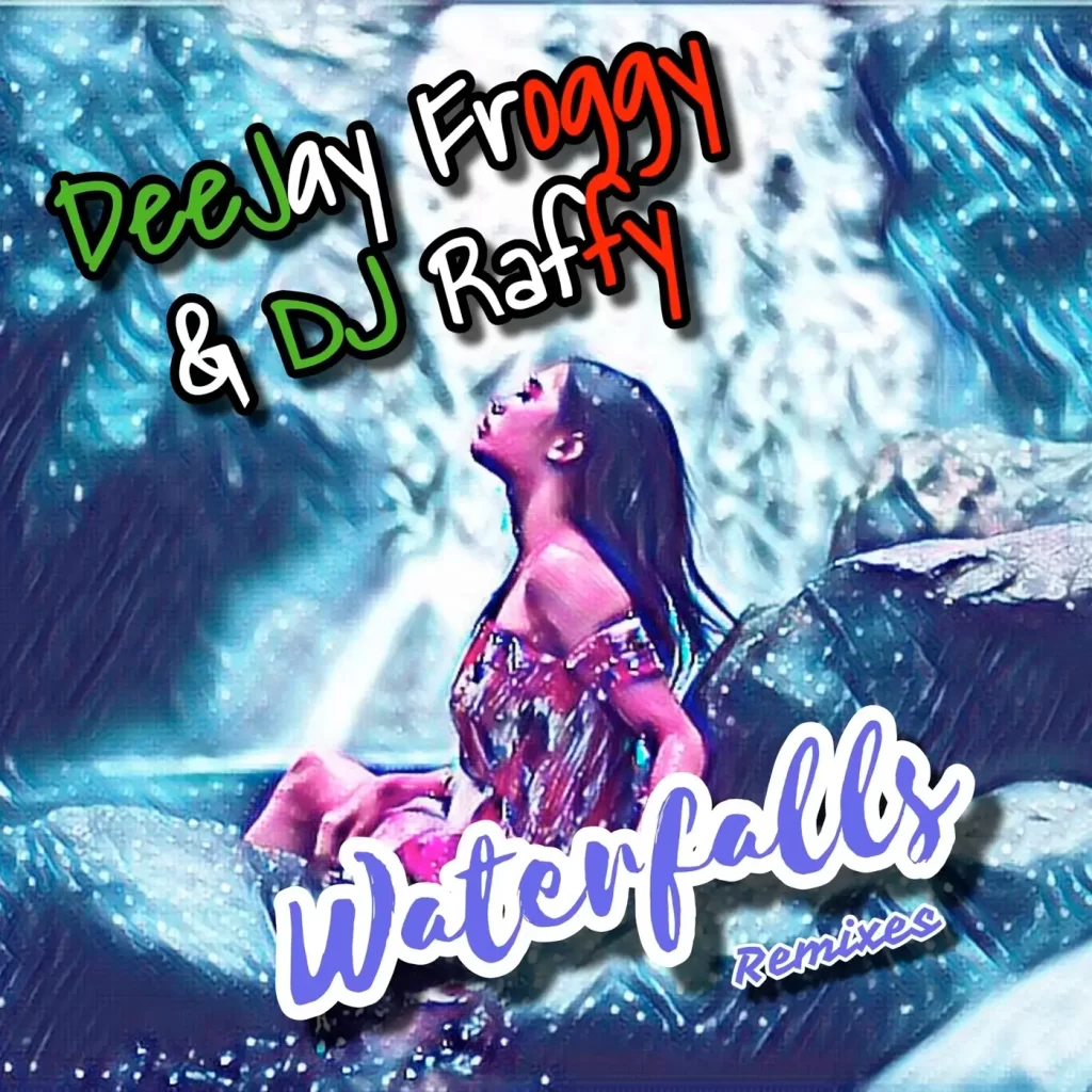Deejay Froggy & Dj Raffy - Waterfalls (Dj Cillo Remix)